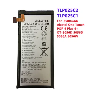2500mAh Baterie Pentru Alcatel One Touch POP 4 Plus 4+ 5056D 5056A 5056N 5056O 5056W TLP025C1 / TLP025C2 Baterii