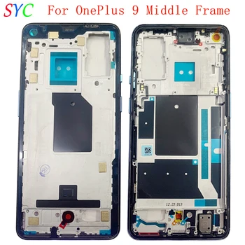 Mijlocul Cadru Centru de Sasiu Capac de Locuințe Pentru OnePlus 9 Telefon Metal LCD Cadru de Reparare Piese