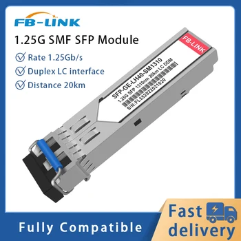FB-LINK 1.25 G SFP module SMF Duplex LC Transceiver Module 1310nm 20KM compatibile cu Cisco、Mikrotik、Huawei、Mellanox、NVIDIA etc.