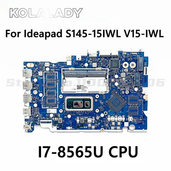 Pentru Lenovo Ideapad S145-15IWL V15-IWL Laptop Placa de baza FS441 FS540 NM-C121 W/ I7-8565U CPU 100% de Lucru 5B20S41730 5B20S41729
