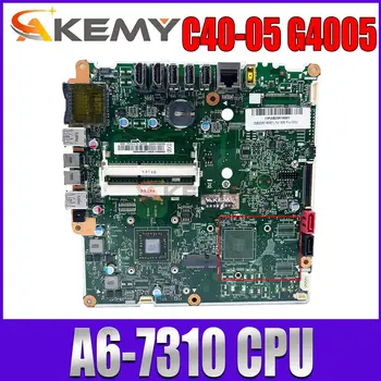 Pentru Lenovo C40-05 G4005 All-in-one Placa de baza AMD A6-7310 CPU CFTB3S1 6050A2665601 Mianboard