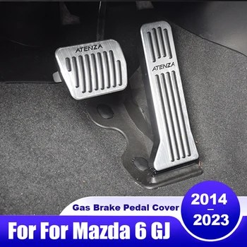Pentru Mazda 6 GJ 2014 2015 2016 2017 2018 2019 2020 2021 2022 2023 Mazda6 Atenza Mașină de Accelerație Pedale de Frână de Acoperire Accesorii