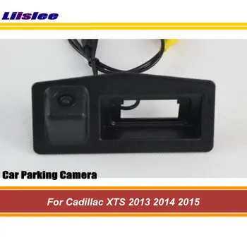 Pentru Cadillac XTS 2013 2014 2015 2016 Backup Automat Ușă Portbagaj Mâner Reverse Camera Auto Integrate Sistem HD CCD CAM Accesorii